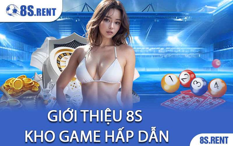 Giới Thiệu 8S: Nhà Cái Mới Thống Lĩnh Thị Trường Châu Á 3 Giới thiệu 8S kho game hấp dẫn