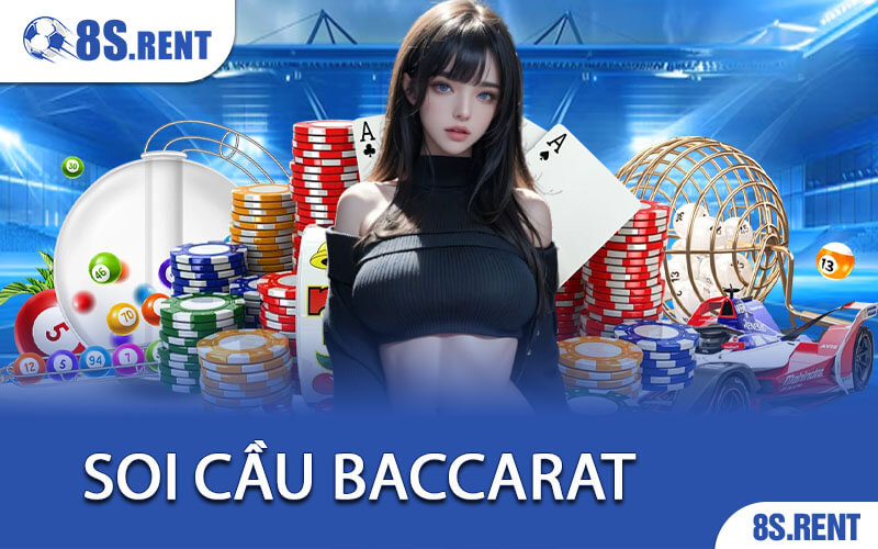 Soi Cầu Baccarat - Bí Quyết "Bao Thắng" Từ Dân Chuyên 8S 2 Soi Cầu Baccarat