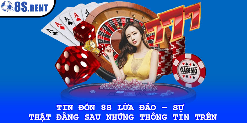 Tin đồn 8s lừa đảo – Sự thật đằng sau những thông tin trên 2 Tin đồn 8s lừa đảo – Sự thật đằng sau những thông tin trên