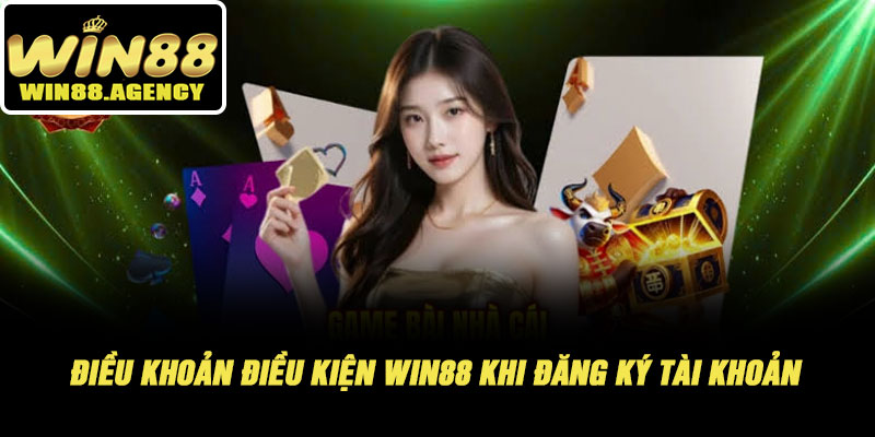 Điều Khoản Điều Kiện WIN88 - Hội Viên Tham Gia Nên Biết 2 Điều Khoản Điều Kiện WIN88 Khi Đăng Ký Tài Khoản
